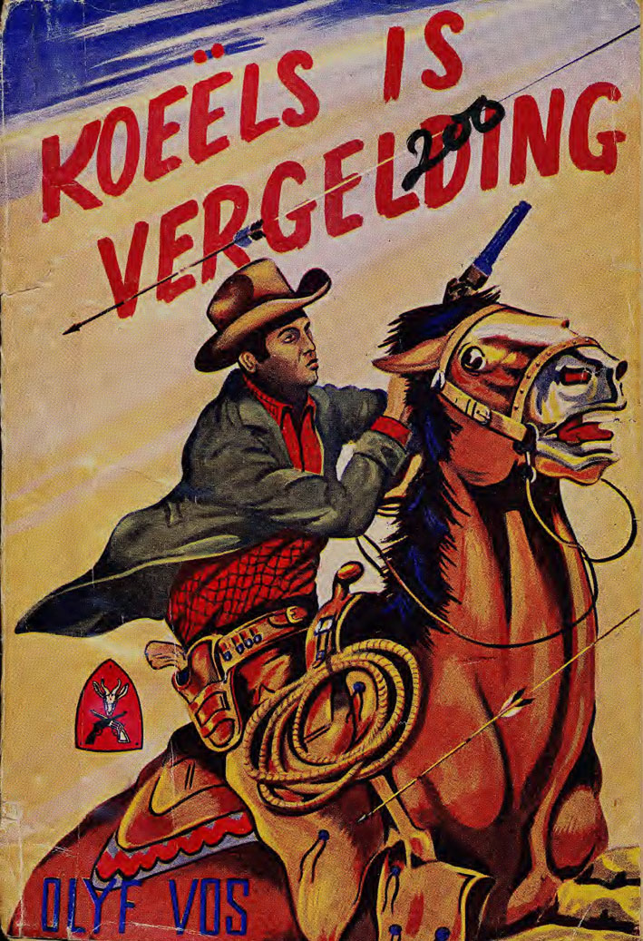 Koeëls is vergelding - Olyf Vos